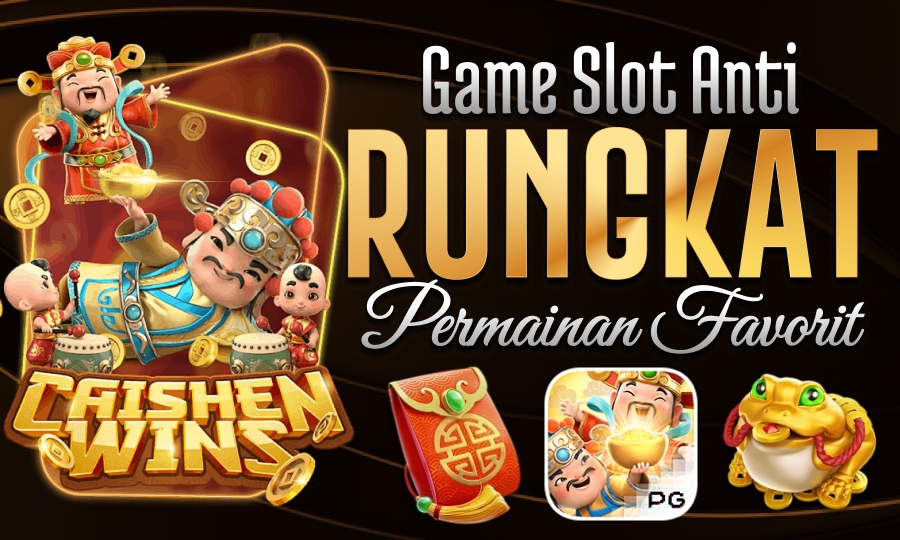 Caishen Win di PG Soft: Game Slot Anti Rungkat dengan Permainan Favorit