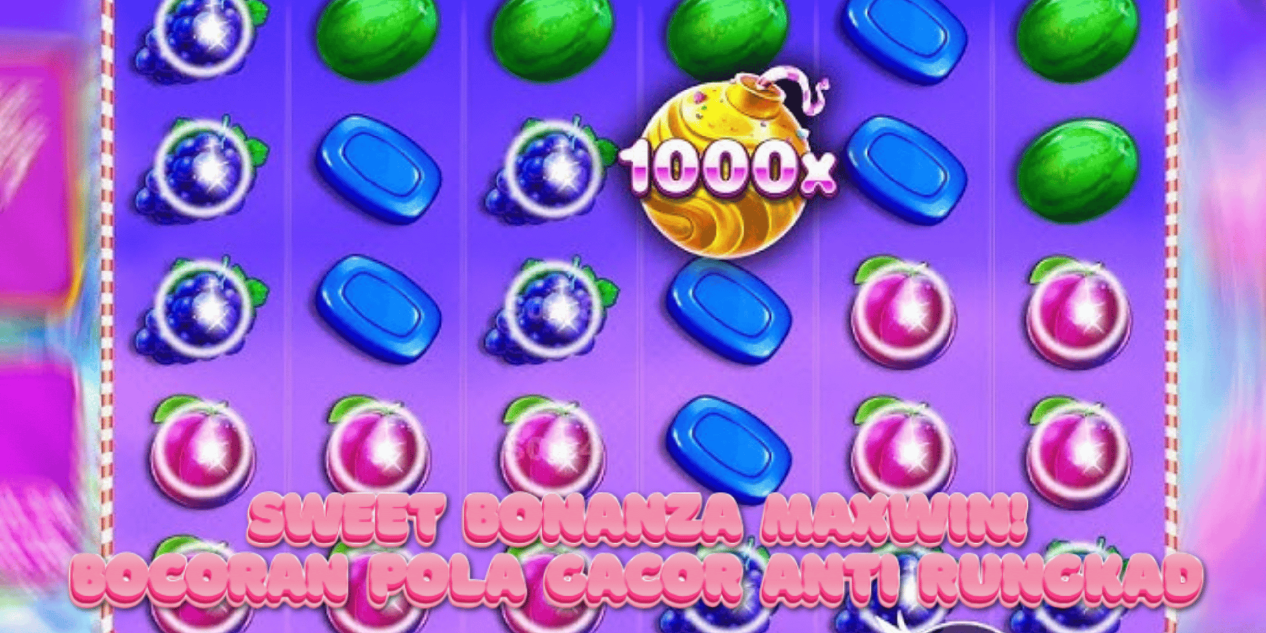 Sweet Bonanza Maxwin! Bocoran Pola Gacor Anti Rungkad