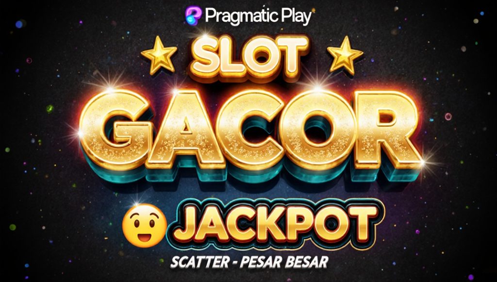 Jam Gacor Slot Pragmatic Play Maxwin 2025 yang Bikin Scatter Pecah!